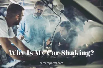 Why Is My Car Shaking? Keep Your Car From shaking: Tips New 2022